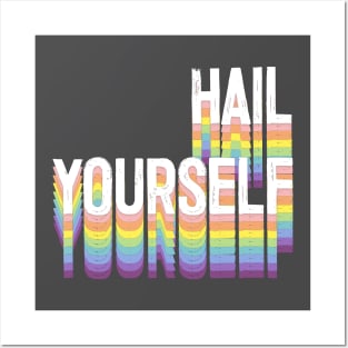 Hail Yourself †††† LPOTL Design Posters and Art